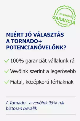 Miért jó választás a Tornado+ potencianövelőnk?